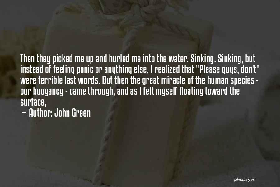 Sinking And Floating Quotes By John Green