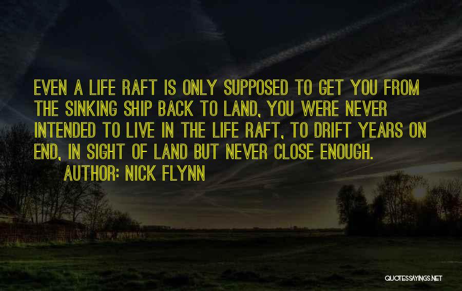 Sinking Into Depression Quotes By Nick Flynn