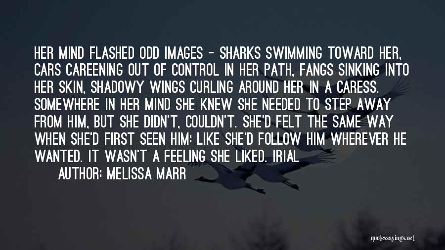 Sinking Or Swimming Quotes By Melissa Marr
