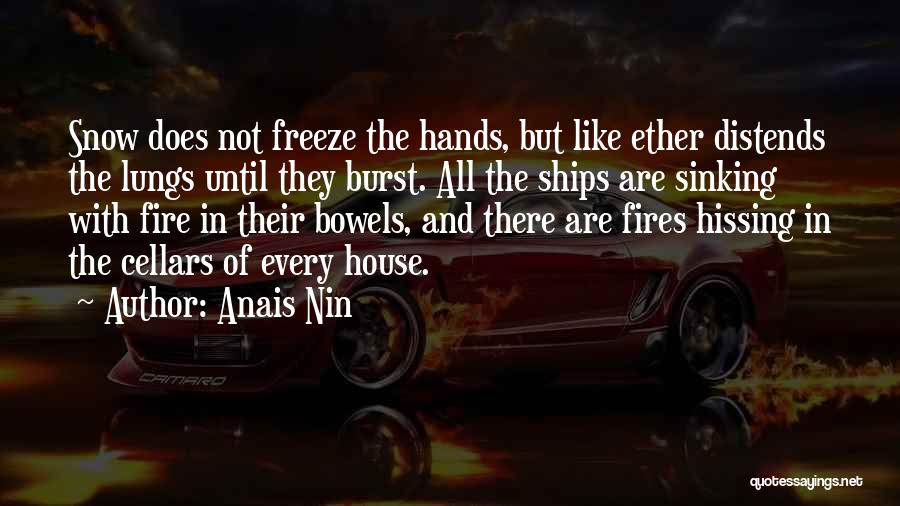 Sinking Ships Quotes By Anais Nin