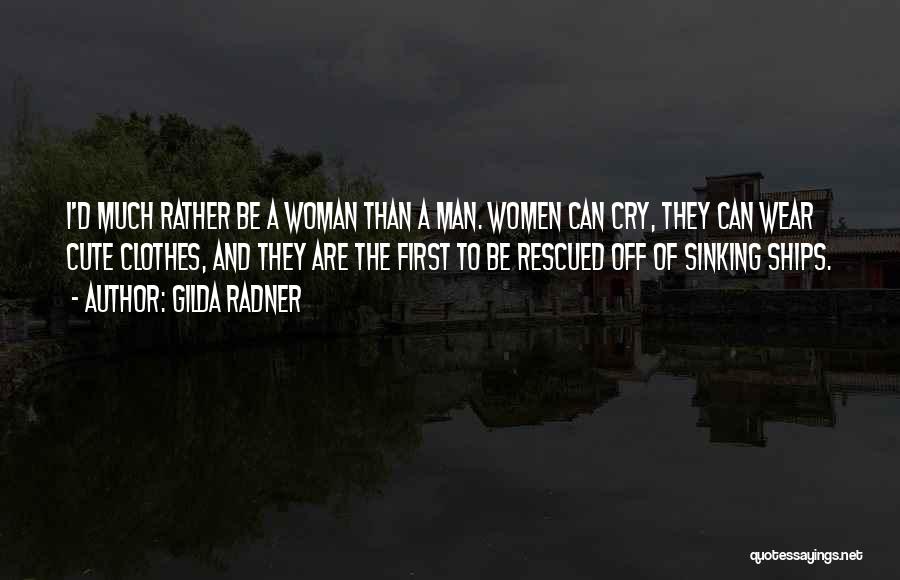 Sinking Ships Quotes By Gilda Radner