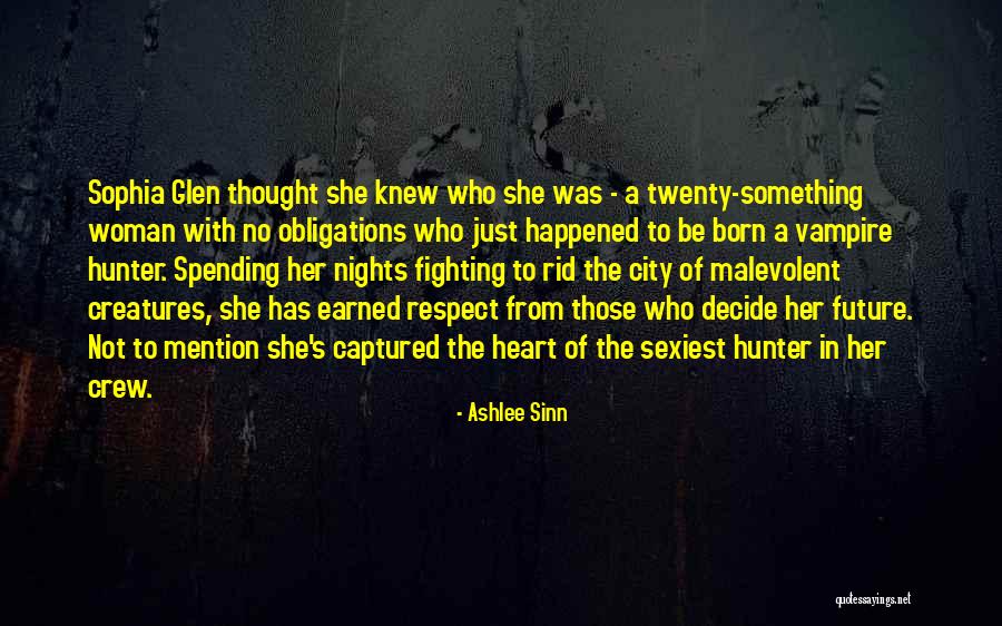 Sinn Quotes By Ashlee Sinn Sinn Quotes By Ashlee Sinn