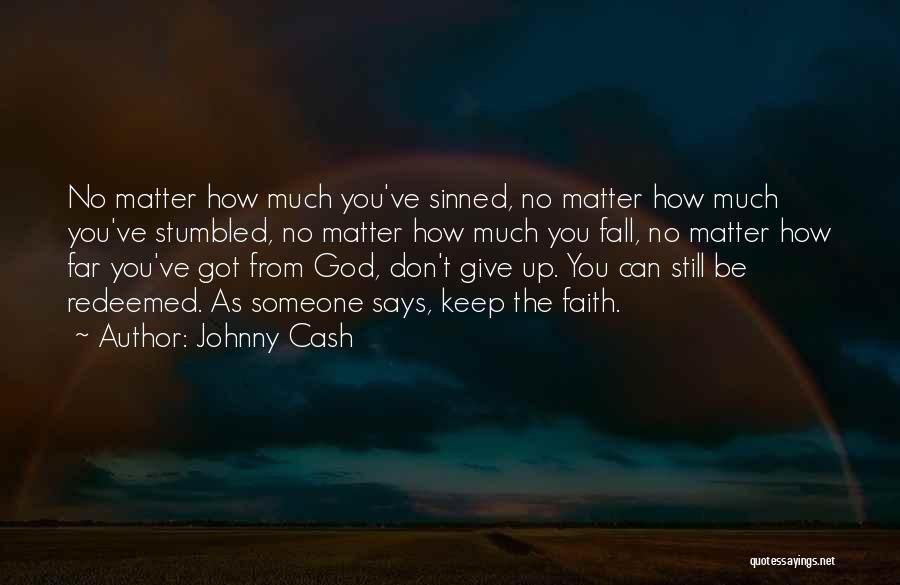 Sinned Quotes By Johnny Cash