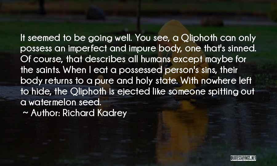 Sinned Quotes By Richard Kadrey