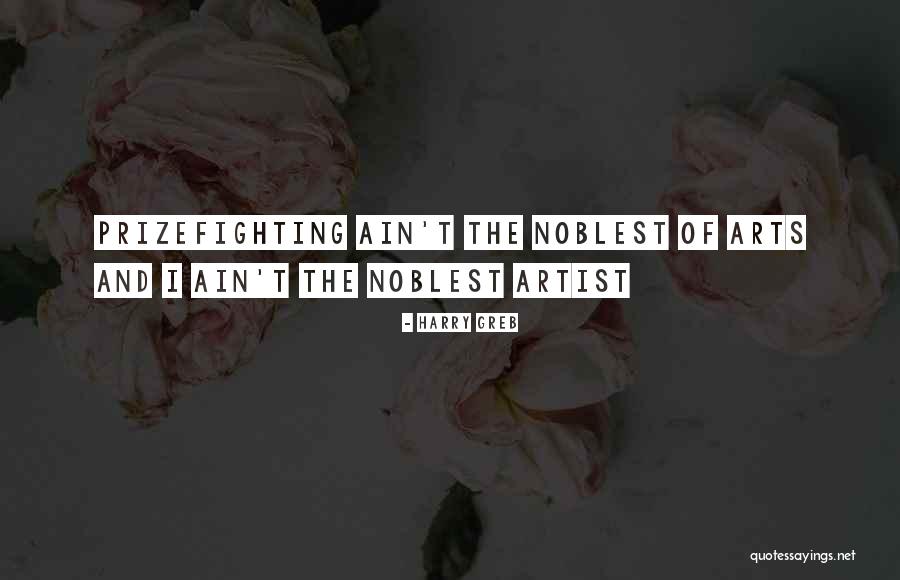 Sinnenberg Quotes By Harry Greb Sinnenberg Quotes By Harry Greb
