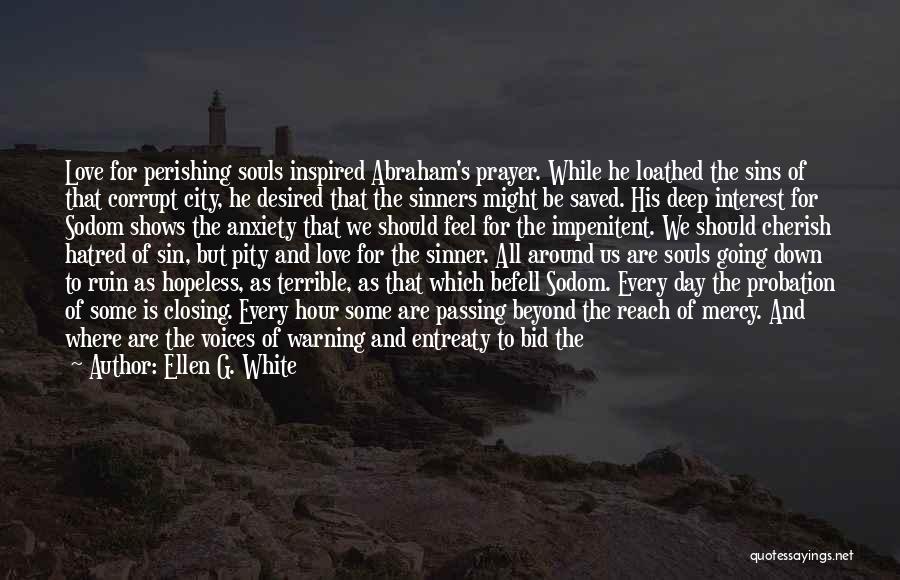 Sinner Love Quotes By Ellen G. White