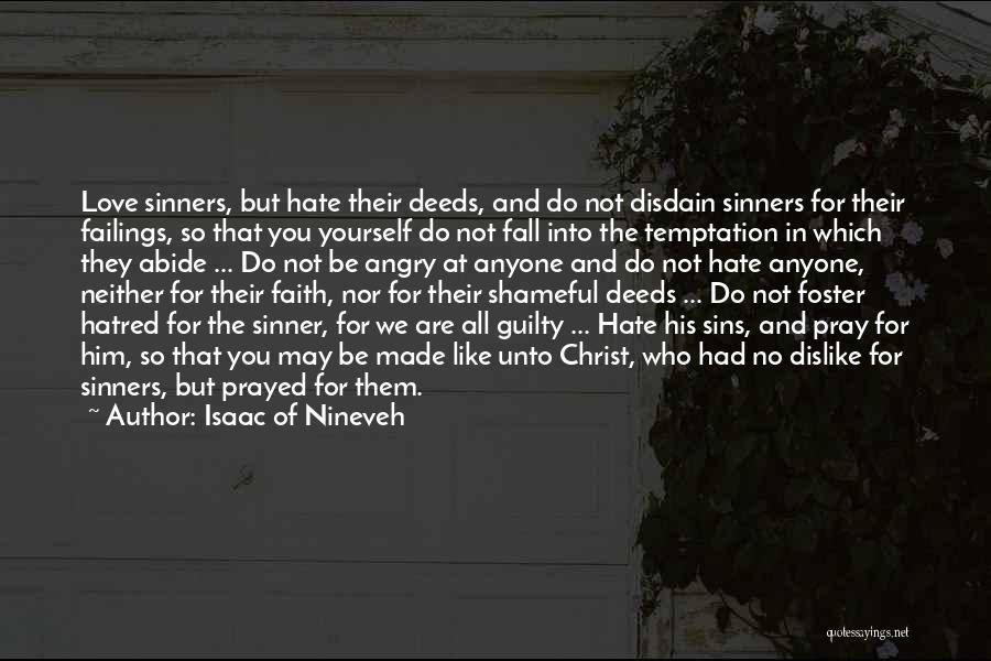 Sinner Love Quotes By Isaac Of Nineveh