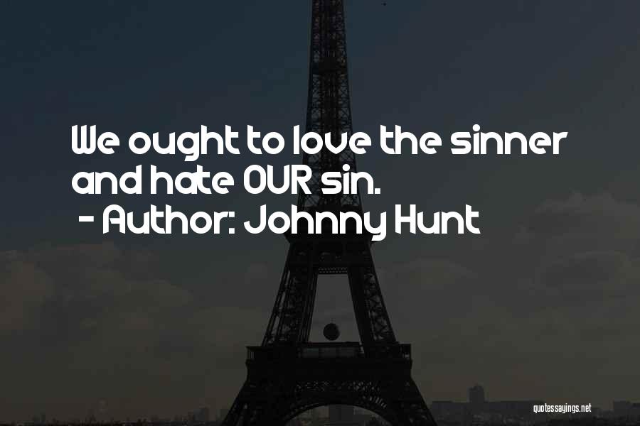 Sinner Love Quotes By Johnny Hunt