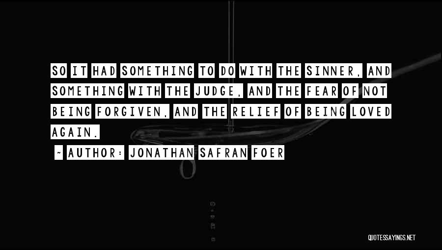 Sinner Love Quotes By Jonathan Safran Foer