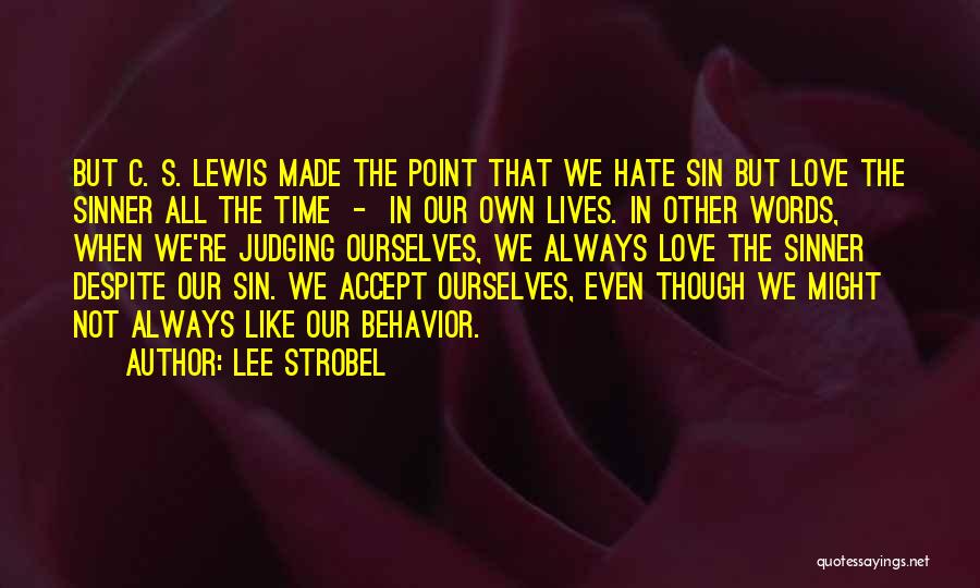 Sinner Love Quotes By Lee Strobel