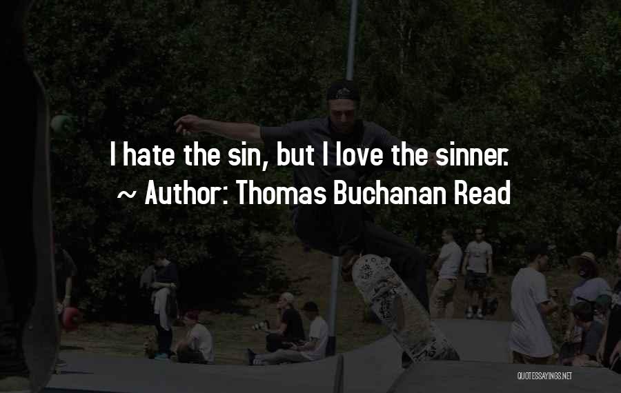 Sinner Love Quotes By Thomas Buchanan Read