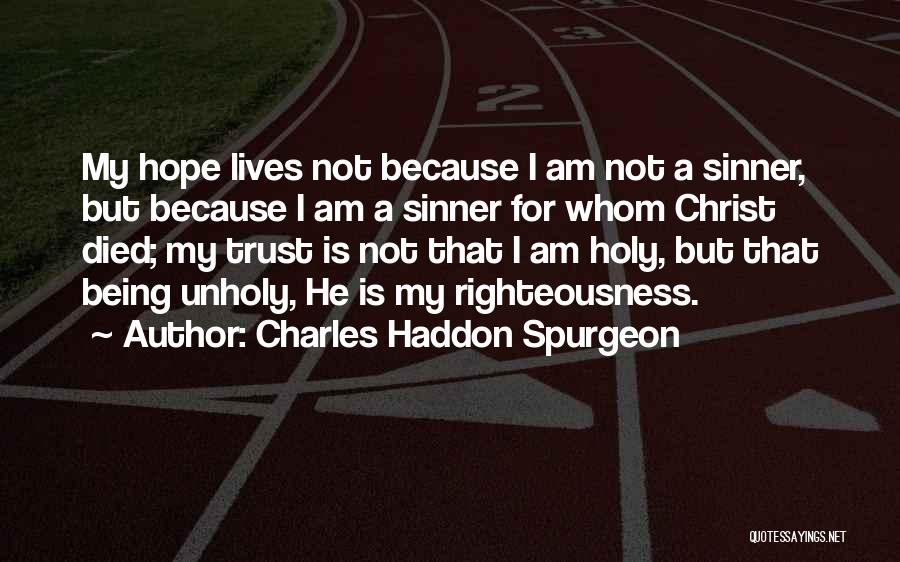 Sinner Quotes By Charles Haddon Spurgeon