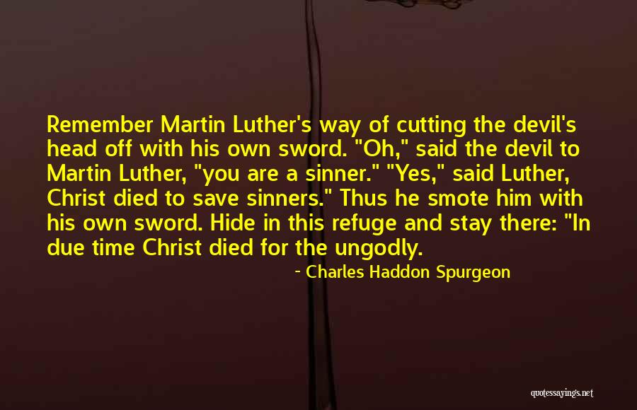 Sinner Quotes By Charles Haddon Spurgeon