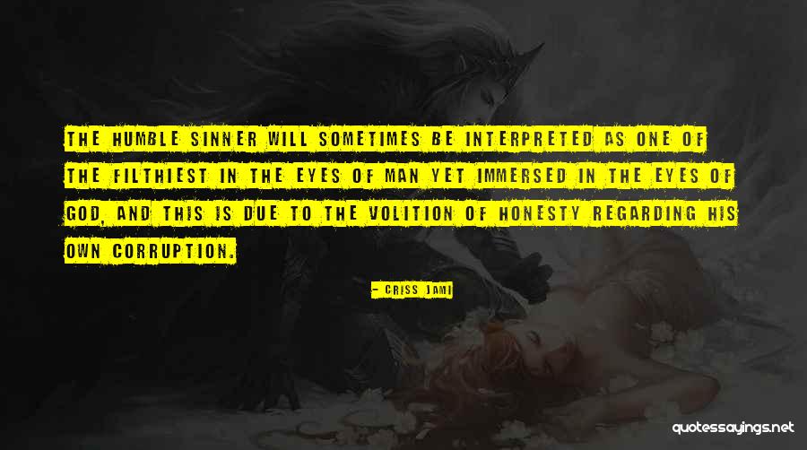 Sinner Quotes By Criss Jami Sinner Quotes By Criss Jami