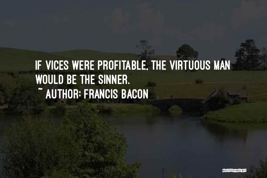 Sinner Quotes By Francis Bacon
