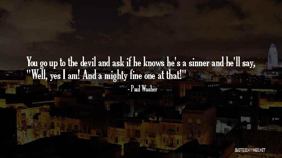 Sinner Quotes By Paul Washer Sinner Quotes By Paul Washer