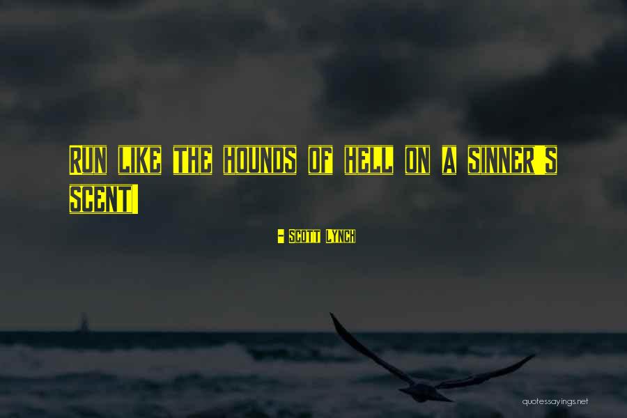 Sinner Quotes By Scott Lynch Sinner Quotes By Scott Lynch
