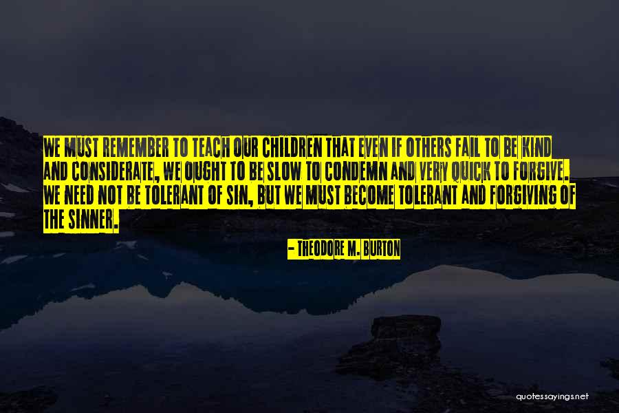 Sinner Quotes By Theodore M. Burton Sinner Quotes By Theodore M. Burton