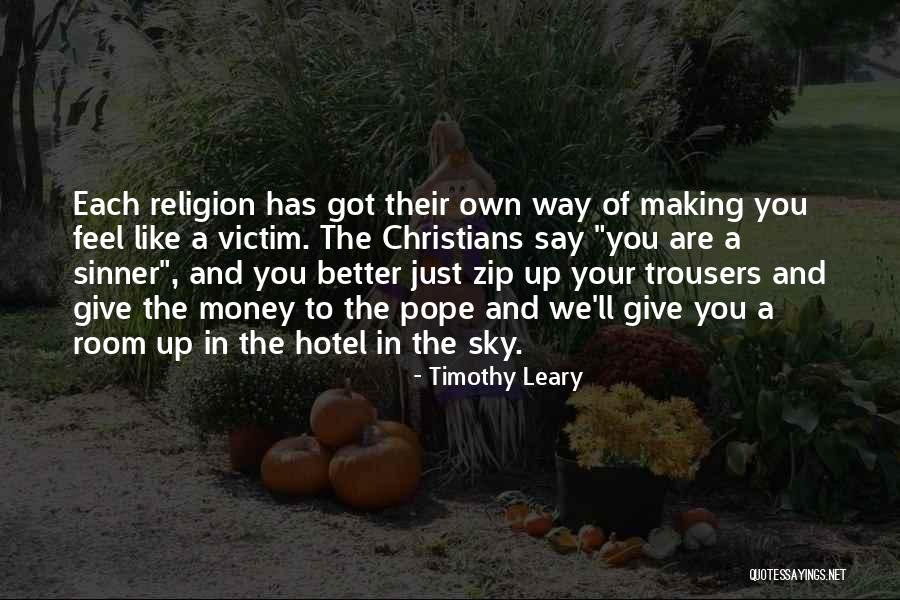 Sinner Quotes By Timothy Leary