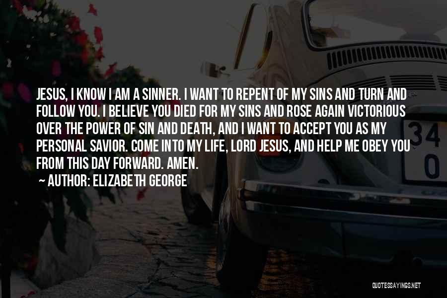 Sinner Repent Quotes By Elizabeth George