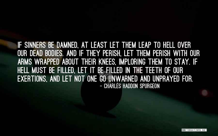 Sinners Going To Hell Quotes By Charles Haddon Spurgeon