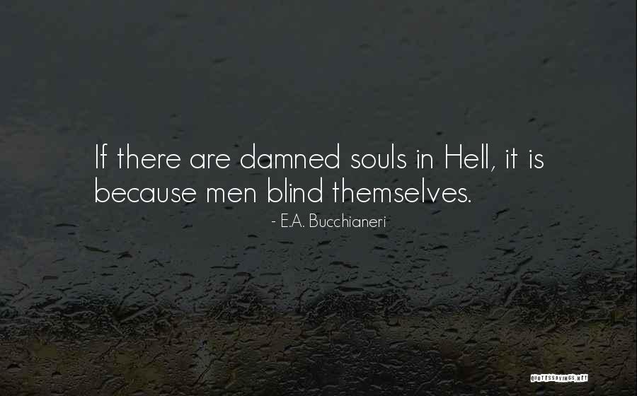 Sinners Going To Hell Quotes By E.A. Bucchianeri