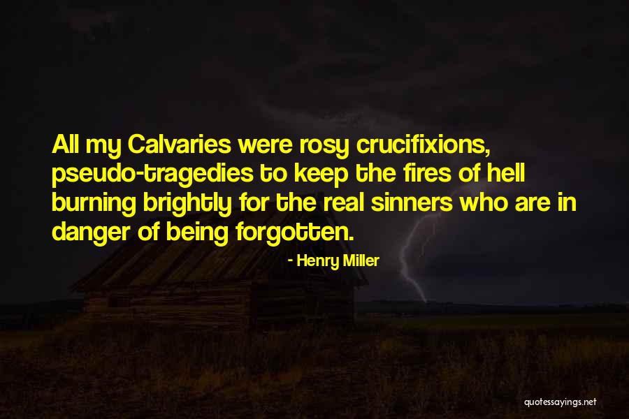 Sinners Going To Hell Quotes By Henry Miller