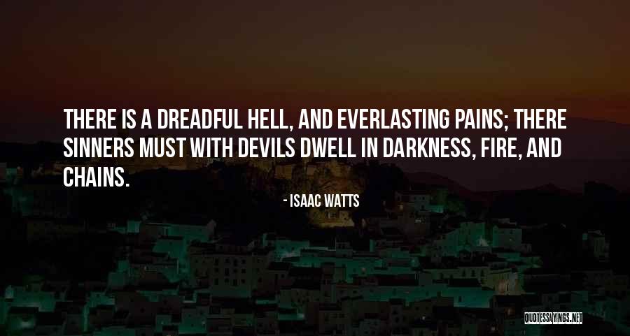 Sinners Going To Hell Quotes By Isaac Watts