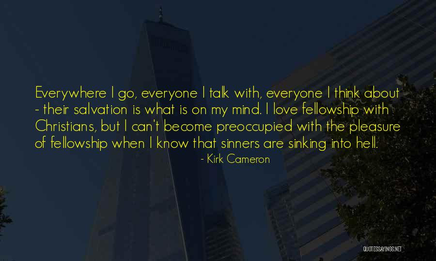 Sinners Going To Hell Quotes By Kirk Cameron Sinners Going To Hell Quotes By Kirk Cameron