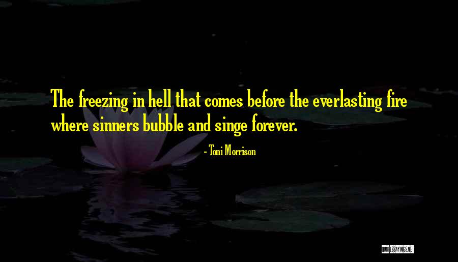 Sinners Going To Hell Quotes By Toni Morrison Sinners Going To Hell Quotes By Toni Morrison