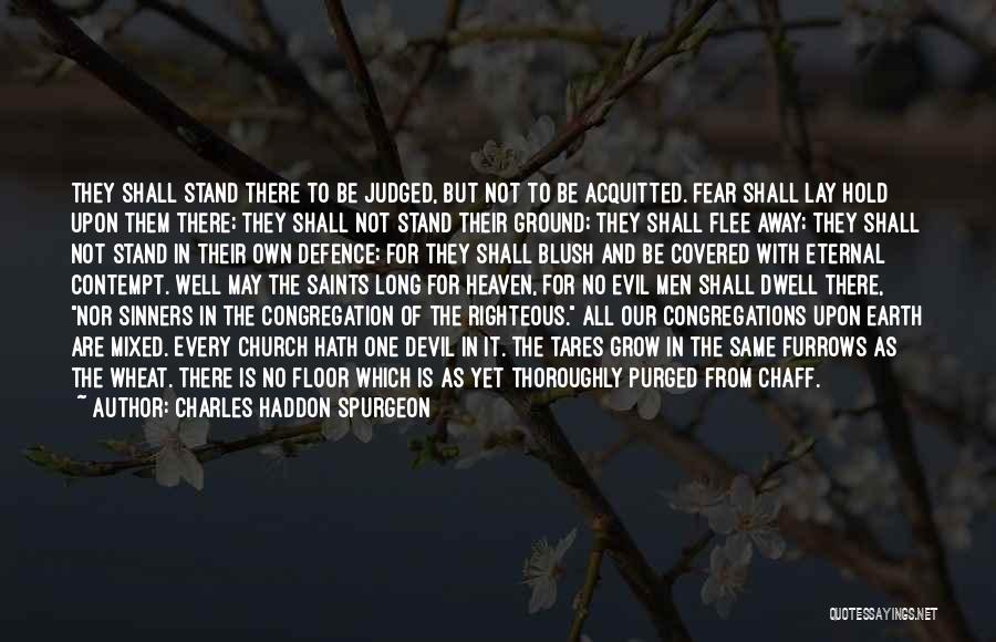 Sinners In Church Quotes By Charles Haddon Spurgeon