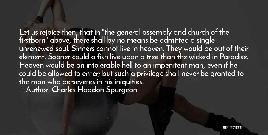 Sinners In Church Quotes By Charles Haddon Spurgeon