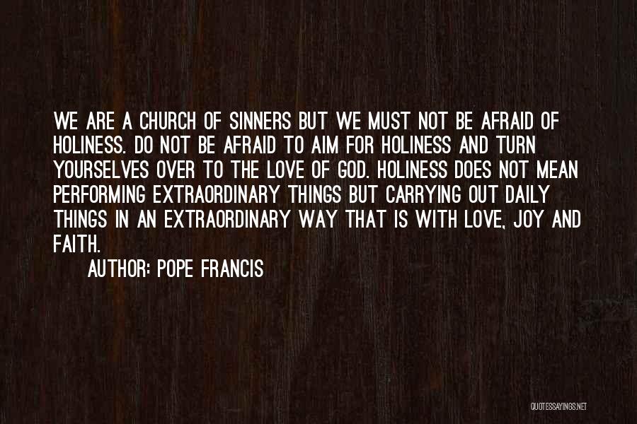 Sinners In Church Quotes By Pope Francis