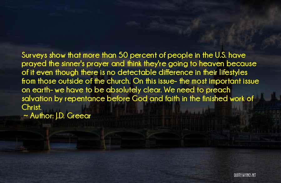 Sinner's Prayer Quotes By J.D. Greear