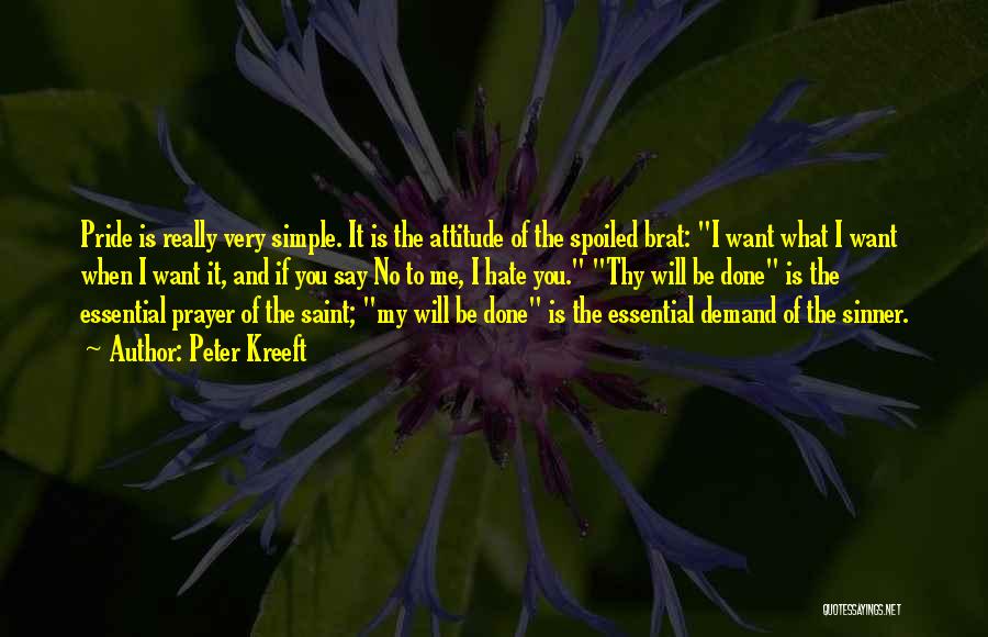 Sinner's Prayer Quotes By Peter Kreeft
