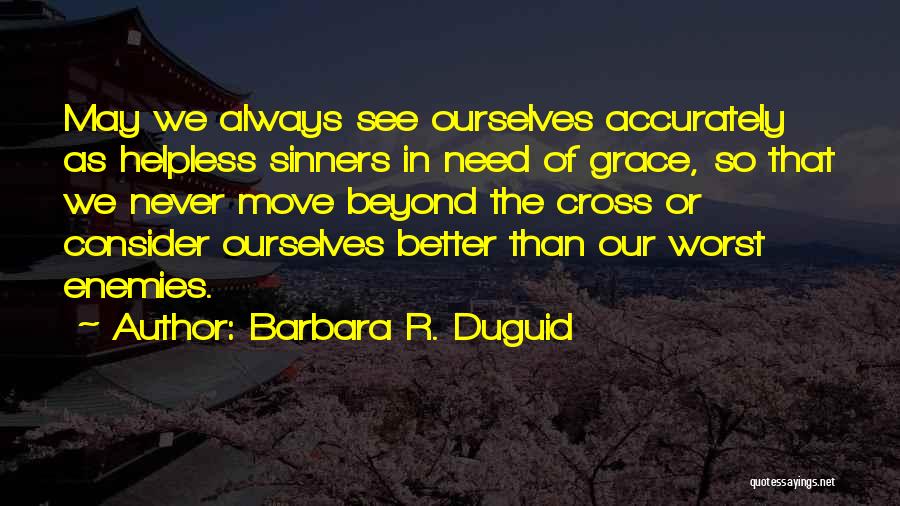 Sinners Quotes By Barbara R. Duguid