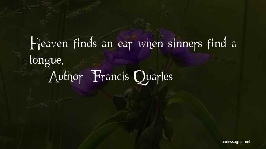 Sinners Quotes By Francis Quarles