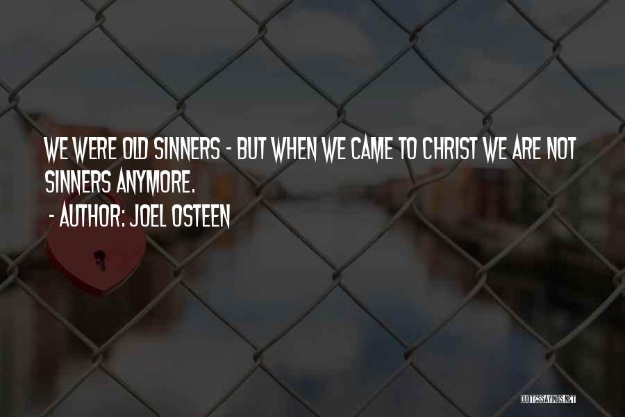 Sinners Quotes By Joel Osteen