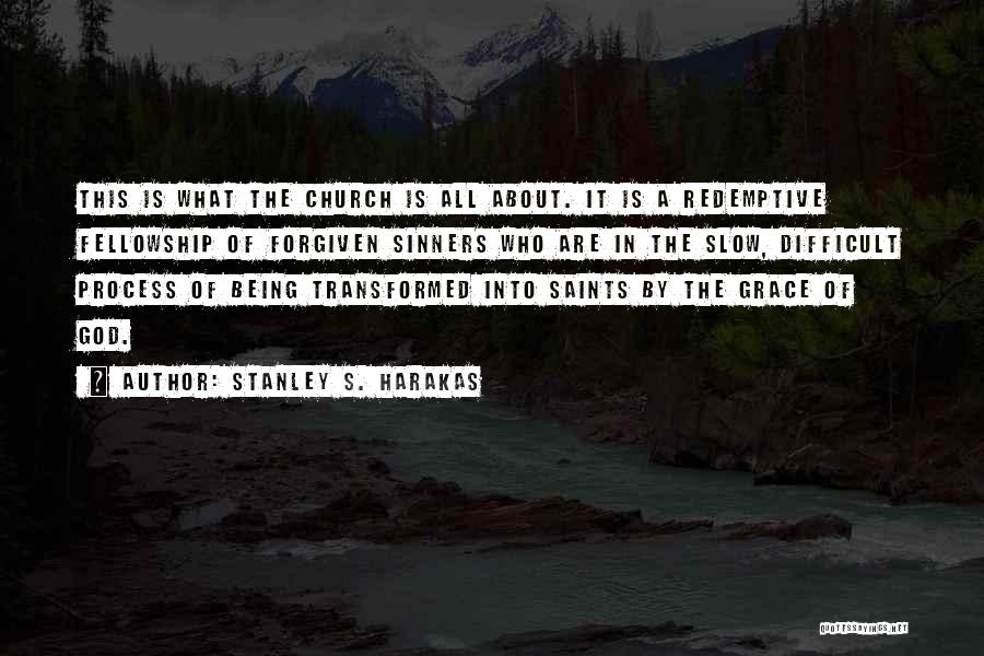Sinners Quotes By Stanley S. Harakas