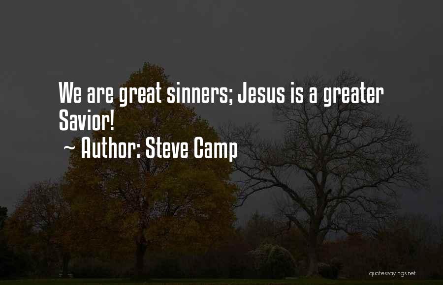 Sinners Quotes By Steve Camp