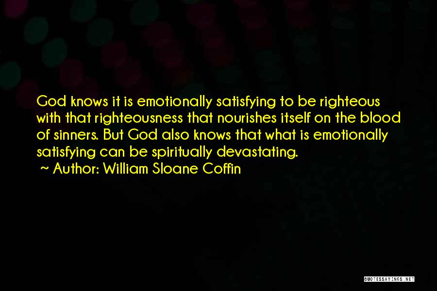 Sinners Quotes By William Sloane Coffin