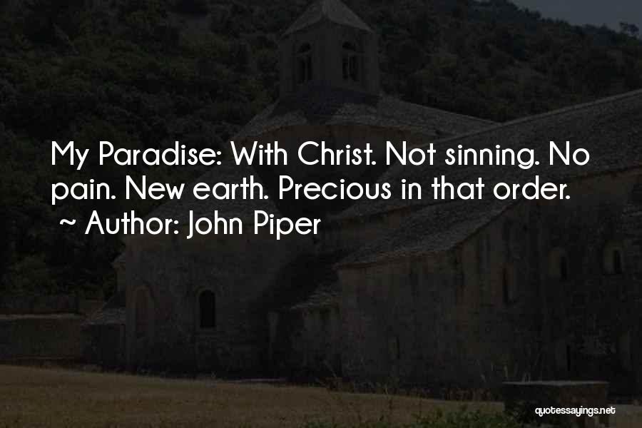 Sinning Quotes By John Piper