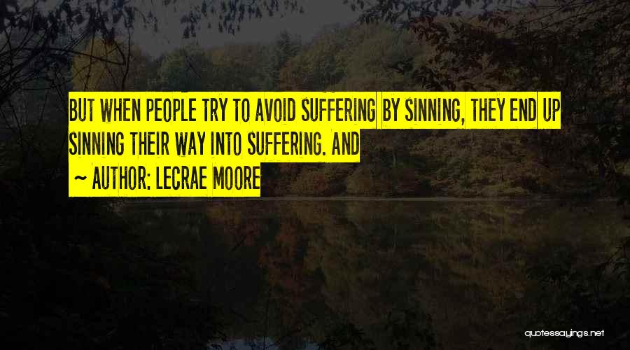 Sinning Quotes By Lecrae Moore