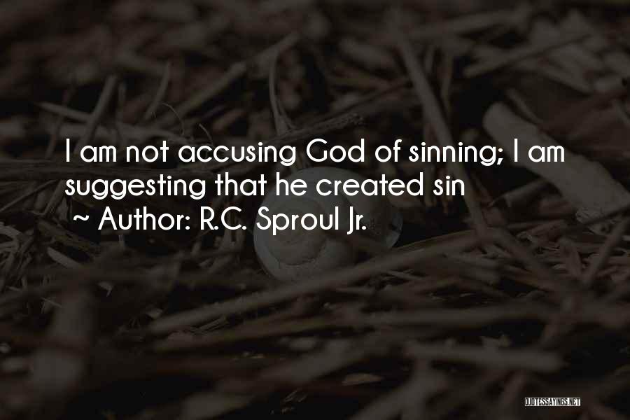 Sinning Quotes By R.C. Sproul Jr.