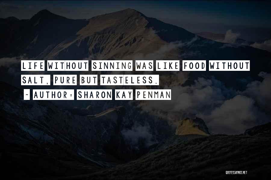 Sinning Quotes By Sharon Kay Penman