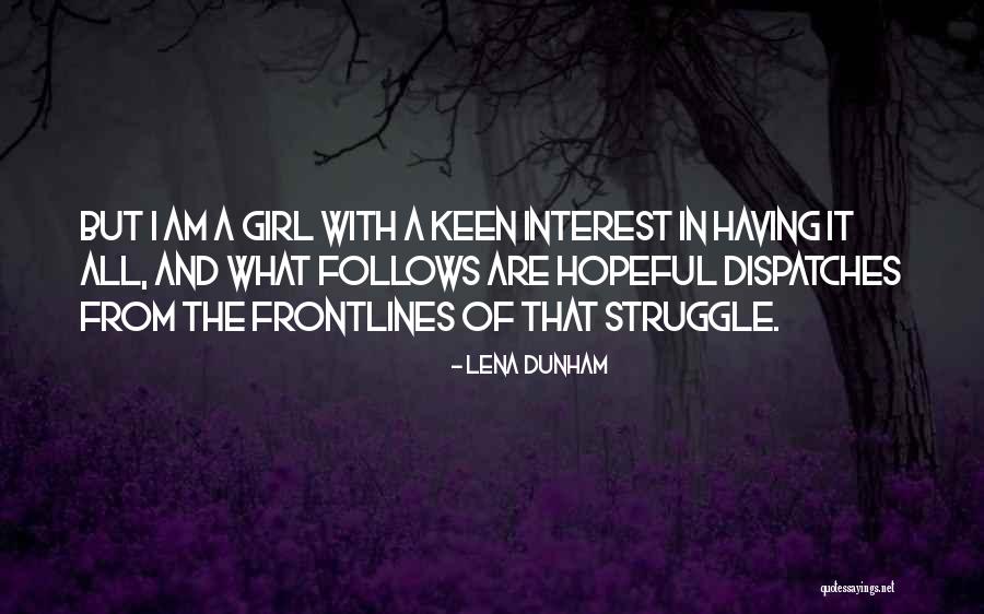 Sino American Relations Quotes By Lena Dunham Sino American Relations Quotes By Lena Dunham