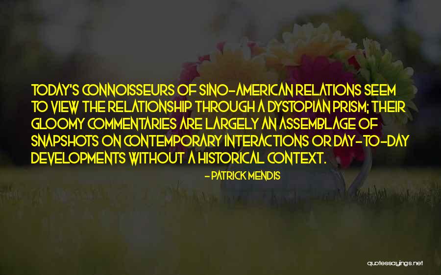 Sino American Relations Quotes By Patrick Mendis Sino American Relations Quotes By Patrick Mendis