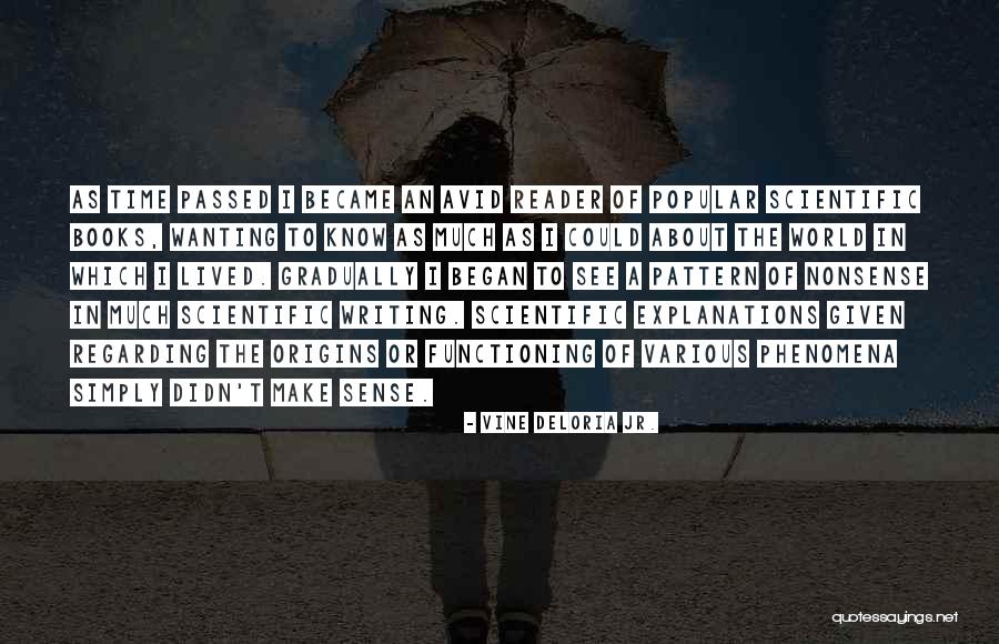 Sino Ka Quotes By Vine Deloria Jr. Sino Ka Quotes By Vine Deloria Jr.