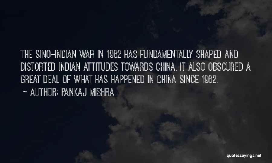 Sino-soviet Quotes By Pankaj Mishra