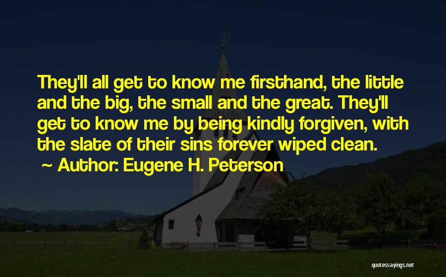 Sins Being Forgiven Quotes By Eugene H. Peterson